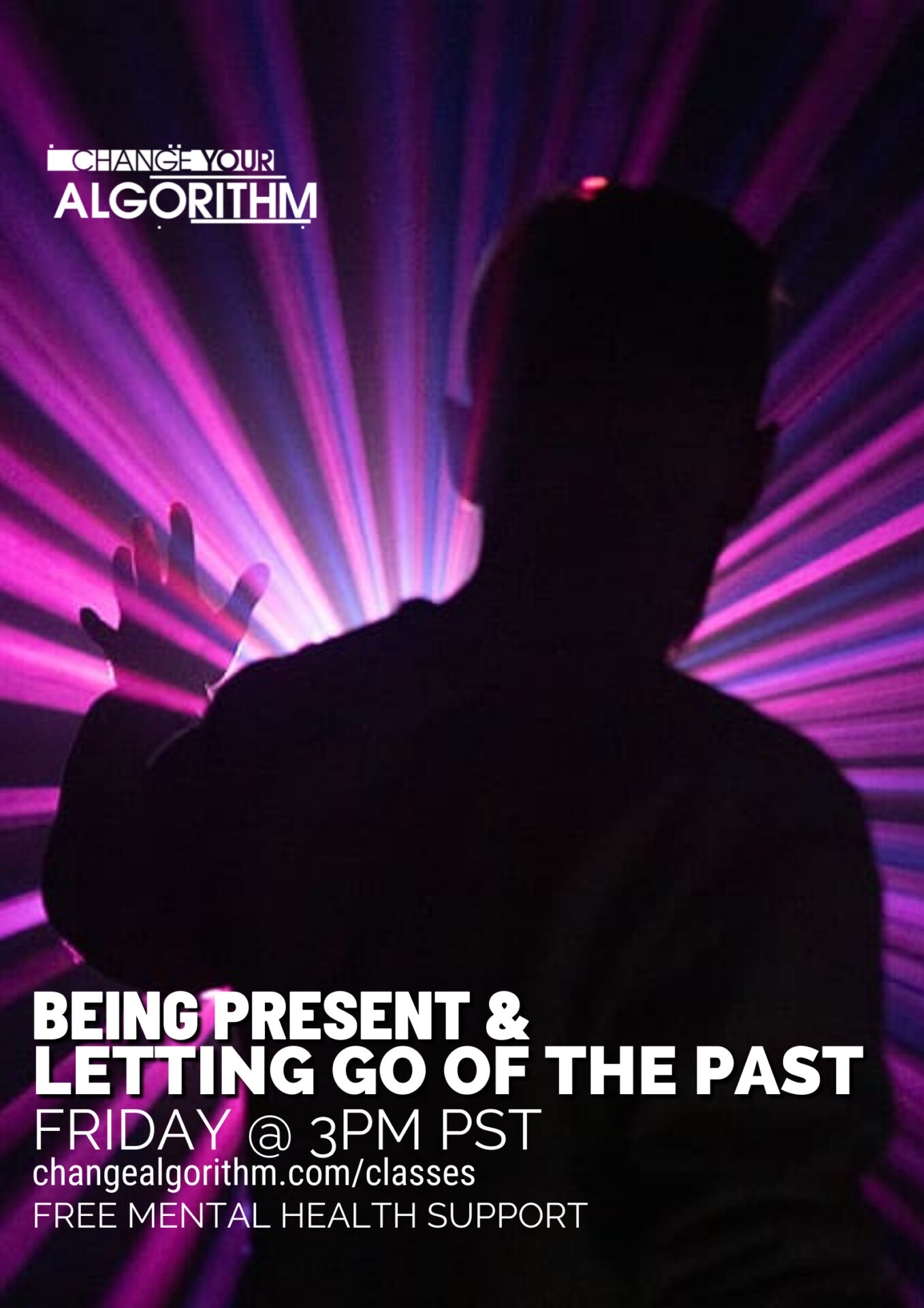 Being Present & Letting Go of the Past